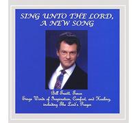 Bill Truitt - Sing Unto the Lord, a New Song