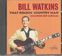 Bill Watkins - That Rockin' Country [Import]