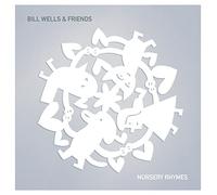 Bill Wells and Friends - Nursery Rhymes [VINYL]