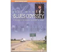 Bill Wyman - Blues Odyssey: A Journey to Music's Heart and Soul