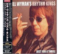 Bill Wyman - Just For The Thrill