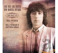 BILL WYMAN - (Si Si) Je Suis Un Rock Star - The Best Of Bill Wyman And Bill Wyman's Rhythm Kings