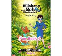 Billabong School with Miss Bluebell: Magic Katy Fun Book 2: Colouring and Activity Adventures in the Rainforest