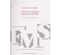 BILLAUDOT LOWRY JOHN-RICHARD - COUP DE CHOEUR POUR LE SOLFEGE VOL.1 Educational books Musical theory
