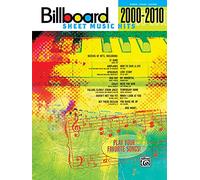 Billboard Sheet Music Hits 2000-2010: Piano/Vocal/Guitar