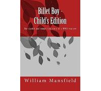 Billet Boy - Child's Edition: The candid and compelling story of a WWII evacuee
