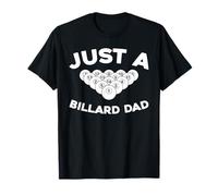 Billiard Cue - Pool Just A Billard Dad T-Shirt