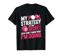 Billiard My Pool Strategy is Top Secret, Billiard Lover T-Shirt