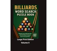Billiard Word Search Puzzle Book: Pool Players of all ages, stripes or solids, Volume II, Large Print Edition, 7x10, with 55 puzzles, 114 pages