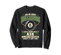 Billiards Pool Player Ball Ask Me About Billiards Actually, Sweatshirt