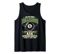 Billiards Pool Player Ball Ask Me About Billiards Actually, Tank Top