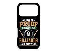 Billiards Pool Player Ball Dad Mom My Kids Are Proof That I Case for iPhone 17 Pro