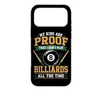 Billiards Pool Player Ball Dad Mom My Kids Are Proof That I Case for iPhone 17 Pro Max