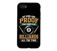 Billiards Pool Player Ball Dad Mom My Kids Are Proof That I Case for iPhone SE (2020) / 7/8