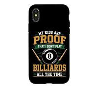Billiards Pool Player Ball Dad Mom My Kids Are Proof That I Case for iPhone X/XS