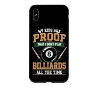 Billiards Pool Player Ball Dad Mom My Kids Are Proof That I Case for iPhone XS Max