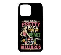 Billiards Pool Player Ball Girl Don't Let The Pretty Face Case for iPhone 13 Pro Max