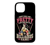 Billiards Pool Player Ball Girl Just Call Me Pretty And Take Case for iPhone 14