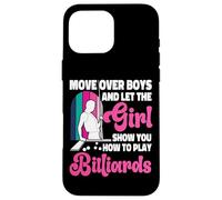 Billiards Pool Player Ball Girl Move Over Boys And Let The Case for iPhone 16 Pro Max