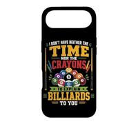Billiards Pool Player Ball I Don't Have Neither The Time Nor Case for iPhone Air