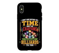 Billiards Pool Player Ball I Don't Have Neither The Time Nor Case for iPhone X/XS