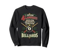 Billiards Pool Player Ball I Speak 4 Languages English Sweatshirt