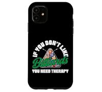 Billiards Pool Player Ball If You Don't Like Billiards You Case for iPhone 11