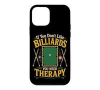 Billiards Pool Player Ball If You Don't Like Billiards You Case for iPhone 12 mini