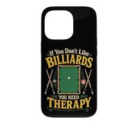 Billiards Pool Player Ball If You Don't Like Billiards You Case for iPhone 13 Pro