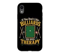 Billiards Pool Player Ball If You Don't Like Billiards You Case for iPhone XR