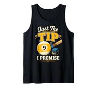 Billiards Pool Player Ball Just The Tip I Promise Tank Top