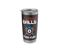 Billiards Pool Player Ball Pun I Break Balls for Fun Stainless Steel Insulated Tumbler