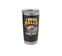 Billiards Pool Player Ball Pun I Break Balls for Fun Stainless Steel Insulated Tumbler