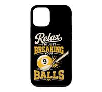 Billiards Pool Player Ball Pun Relax I'm Just Breaking Your Case for iPhone 12/12 Pro