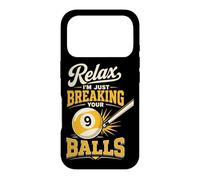 Billiards Pool Player Ball Pun Relax I'm Just Breaking Your Case for iPhone 17 Pro