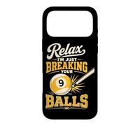 Billiards Pool Player Ball Pun Relax I'm Just Breaking Your Case for iPhone 17 Pro Max