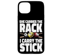 Billiards Pool Player Ball Pun She Carries The Rack I Hold Case for iPhone 15 Plus