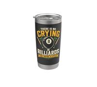 Billiards Pool Player Ball There is No Crying in Billiards Stainless Steel Insulated Tumbler