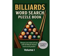 Billiards Word Search Puzzle Book: Pool Player - Volume I, Compact Edition 6x9 with 55 Puzzles, 114 pages