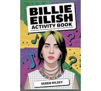 Billie Eilish Activity Book: Fun Word Search, Trivia Challenges, Stories, Puzzles & More for Kids, Teens & Adults (Ages 8-10, 10-12, 12-14) - Ultimate Gift for Billie Fans!