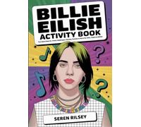Billie Eilish Activity Book: Fun Word Search, Trivia Challenges, Stories, Puzzles & More for Kids, Teens & Adults (Ages 8-10, 10-12, 12-14) - Ultimate Gift for Billie Fans!