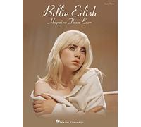 Billie Eilish - Happier Than Ever - Easy Piano: Happier Than Ever Easy Piano Songbook