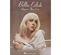 Hal Leonard Billie Eilish Happier Than Ever Piano, Vocal and Guitar Songbook
