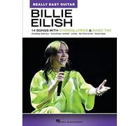Billie Eilish – Really Easy Guitar – Chords, Lyrics & Basic Tab – 14 Songs
