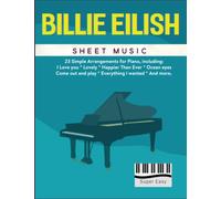 Billie Eilish Sheet Music: 23 Super Easy Piano Songs