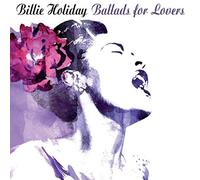 Billie Holiday - Ballads For Lovers