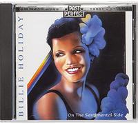 Billie Holiday - Billie Holiday CD: On The Sentimental Side. Vintage Jazz vocal music from the original recordings. Remastered by Past Perfect