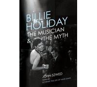 Billie Holiday by John Szwed (2015-03-26)