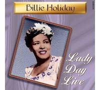 Billie Holiday - Lady Day Live