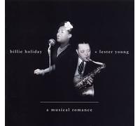 Billie Holiday & Lester Young - Musical Romance [Import]